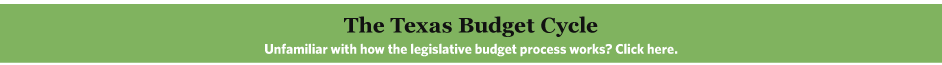 Unfamiliar with how the legislative budget process works? Click here.  Graphic: The Texas Budget Cycle