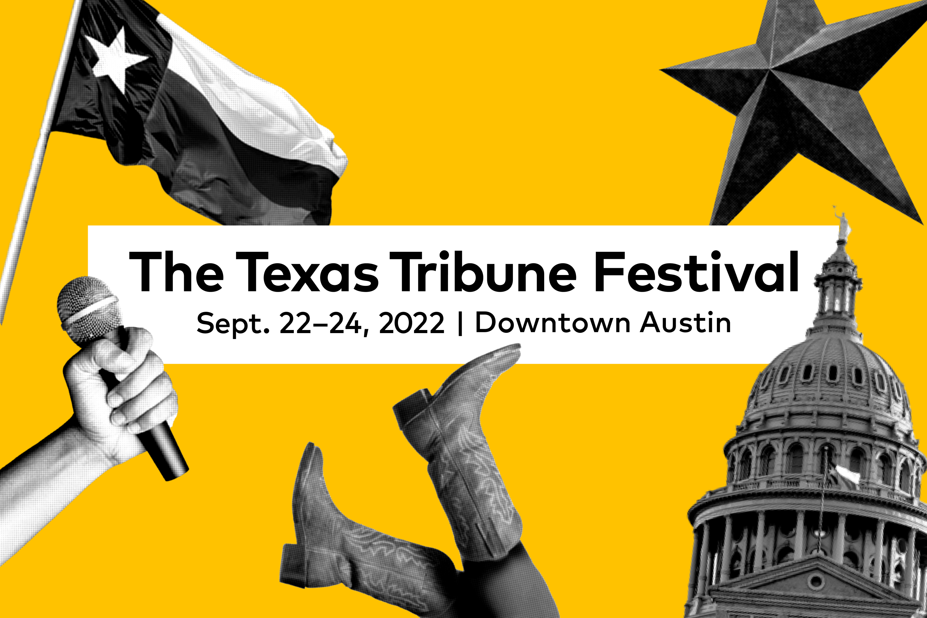 Event art for the Texas Tribune Festival, which runs form Sept. 22-24, 2022 in downtown Austin