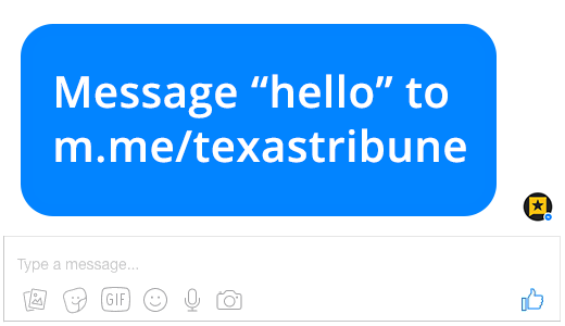 Sign Up Texas Tribune Facebook Messenger