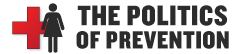 Series logo for The Politics of Prevention